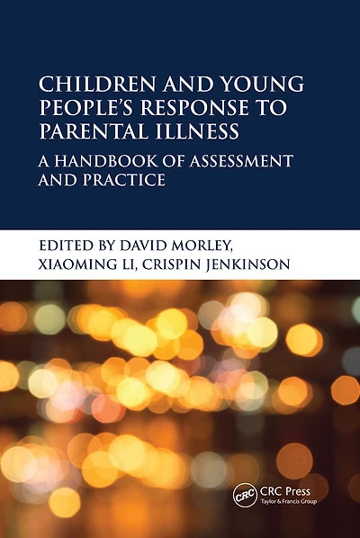 Children and Young People's Response to Parental Illness: A Handbook of Assessment Practice