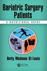 Bariatric Surgery Patients: A Nutritional Guide