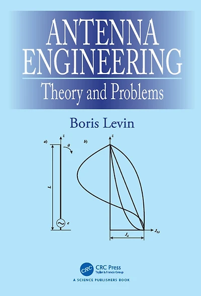 Antenna Engineering: Theory and Problems
