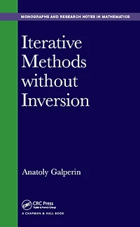 Iterative Methods without Inversion