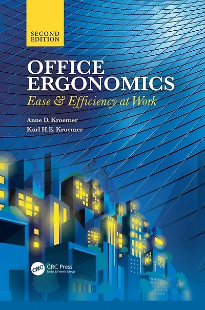 Office Ergonomics: Ease and Efficiency at Work, Second Edition