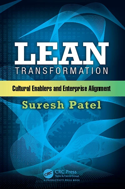 Lean Transformation: Cultural Enablers and Enterprise Alignment