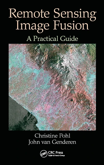 Remote Sensing Image Fusion: A Practical Guide