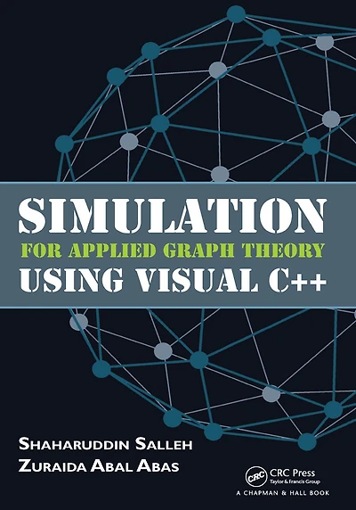 Simulation for Applied Graph Theory Using Visual C++