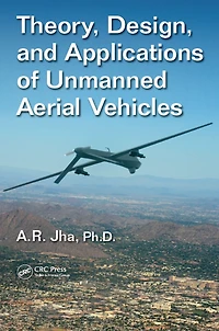 Theory, Design, and Applications of Unmanned Aerial Vehicles