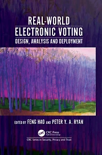 Real-World Electronic Voting: Design, Analysis and Deployment