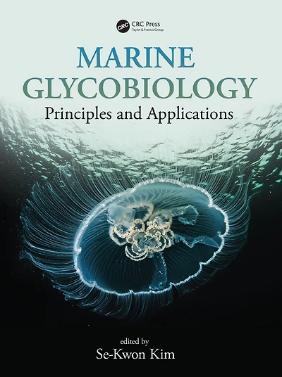 Marine Glycobiology: Principles and Applications