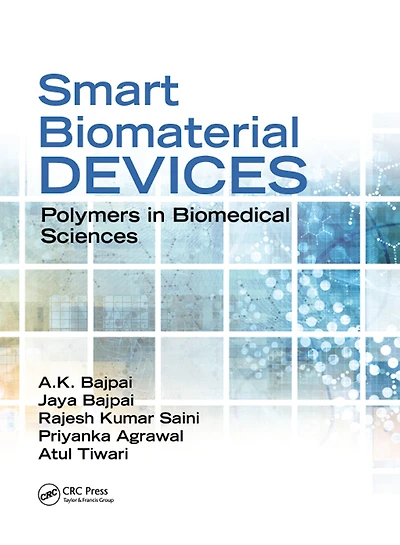 Smart Biomaterial Devices: Polymers Biomedical Sciences