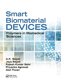 Smart Biomaterial Devices: Polymers Biomedical Sciences