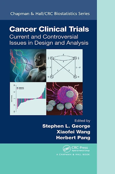 Cancer Clinical Trials: Current and Controversial Issues Design Analysis