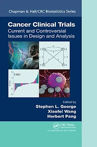 Cancer Clinical Trials: Current and Controversial Issues Design Analysis