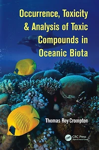 Occurrence, Toxicity & Analysis of Toxic Compounds Oceanic Biota