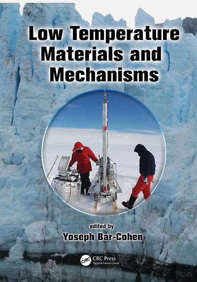 Low Temperature Materials and Mechanisms