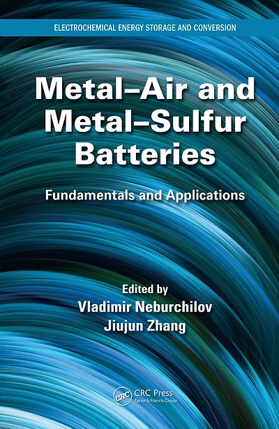 Metal-Air and Metal-Sulfur Batteries: Fundamentals Applications