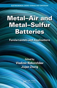 Metal-Air and Metal-Sulfur Batteries: Fundamentals Applications