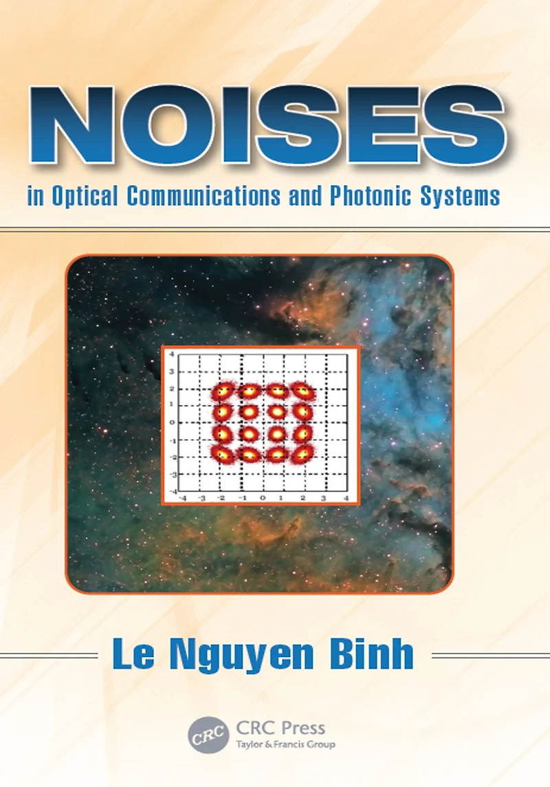 Noises Optical Communications and Photonic Systems