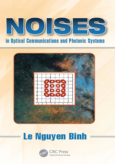 Noises Optical Communications and Photonic Systems