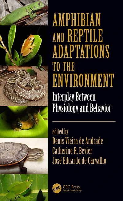 Amphibian and Reptile Adaptations to the Environment: Interplay Between Physiology Behavior