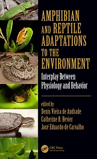 Amphibian and Reptile Adaptations to the Environment: Interplay Between Physiology Behavior