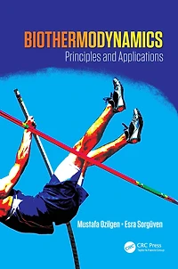 Biothermodynamics: Principles and Applications