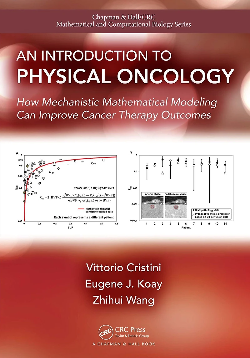 An Introduction to Physical Oncology: How Mechanistic Mathematical Modeling Can Improve Cancer Therapy Outcomes