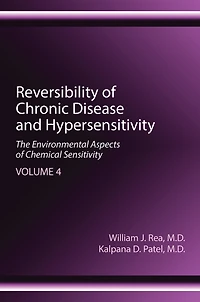 Reversibility of Chronic Disease and Hypersensitivity, Volume 4: The Environmental Aspects Chemical Sensitivity