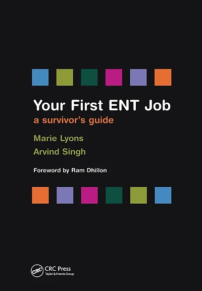 Your First ENT Job: A Survivor's Guide