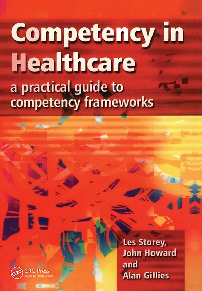 Competency Healthcare: A Practical Guide to Frameworks