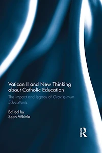 Vatican II and New Thinking about Catholic Education: The impact legacy of Gravissimum Educationis