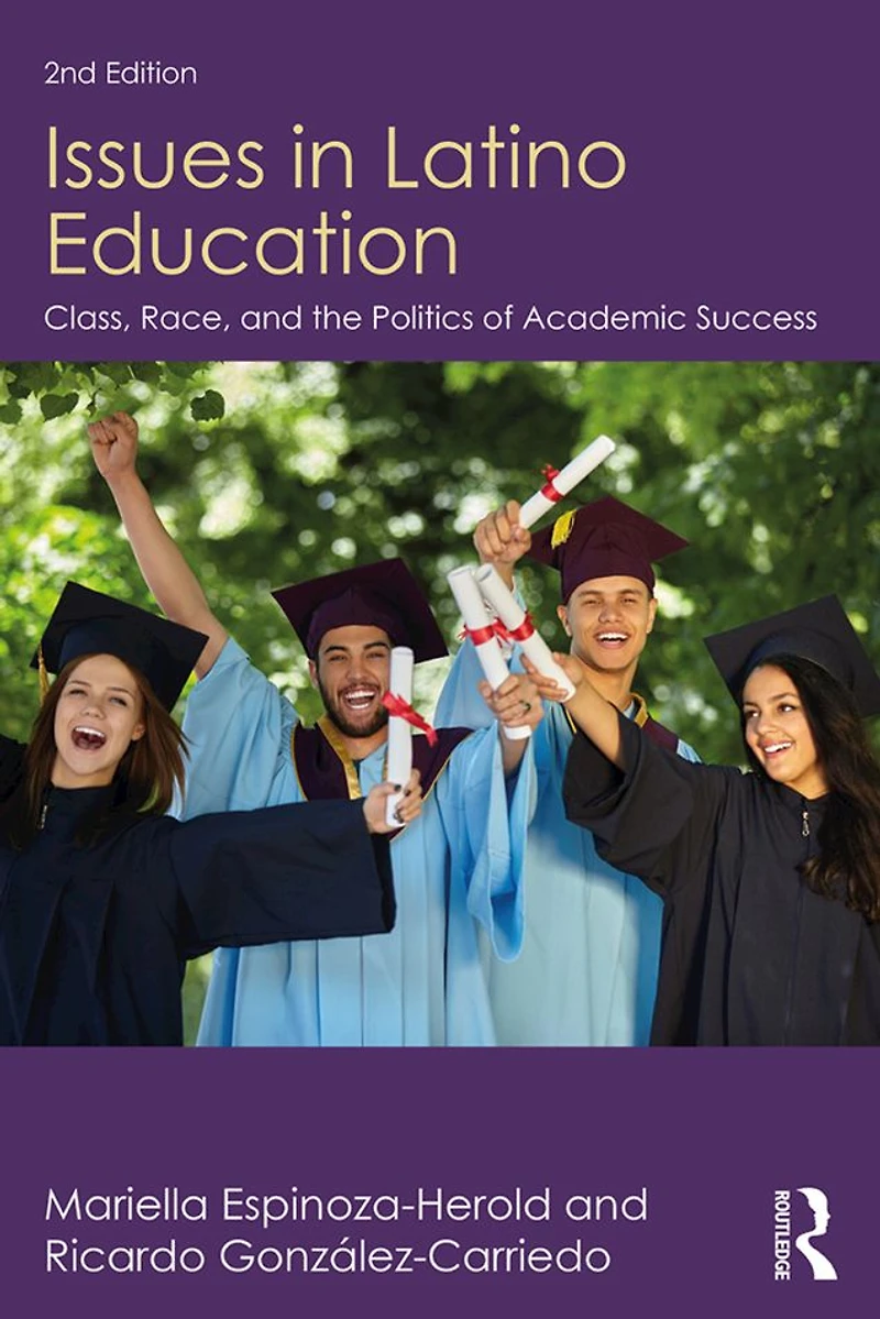Issues Latino Education: Race, School Culture, and the Politics of Academic Success