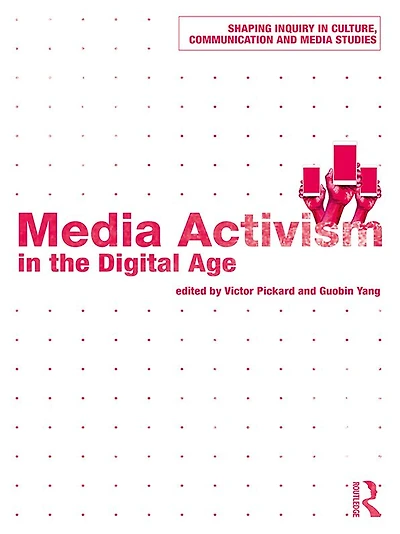 Media Activism the Digital Age