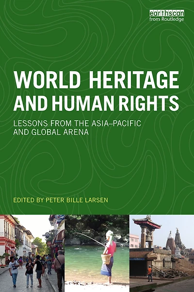 World Heritage and Human Rights: Lessons from the Asia-Pacific global arena
