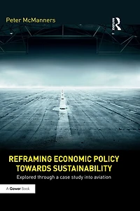 Reframing Economic Policy towards Sustainability: Explored through a case study into aviation