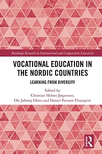 Vocational Education the Nordic Countries: Learning from Diversity