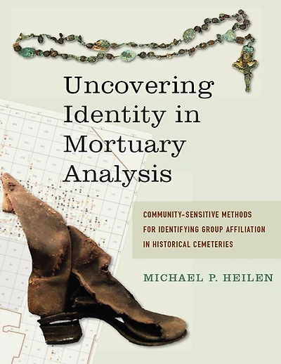 Uncovering Identity Mortuary Analysis: Community-Sensitive Methods for Identifying Group Affiliation Historical Cemeteries