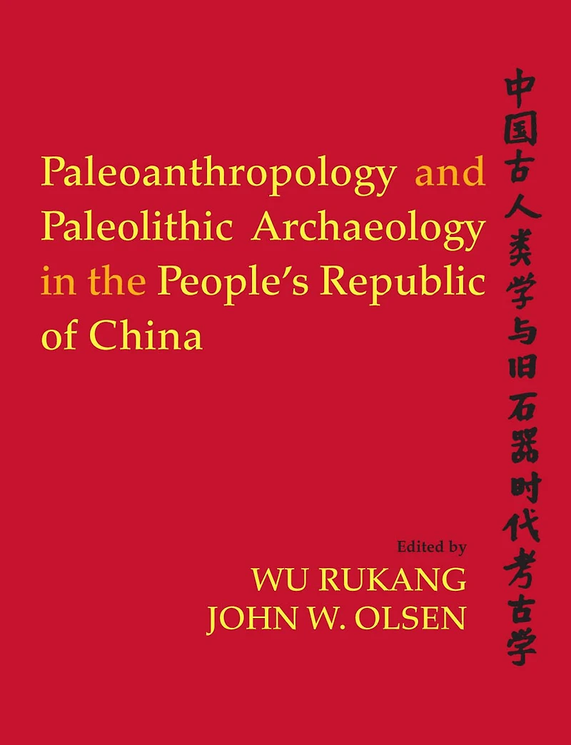 Paleoanthropology and Paleolithic Archaeology the People's Republic of China