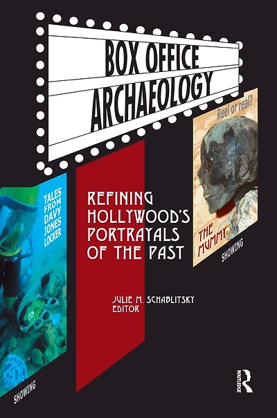 Box Office Archaeology: Refining Hollywood's Portrayals of the Past