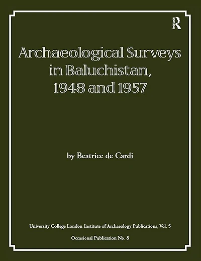 Archaeological Surveys Baluchistan, 1948 and 1957