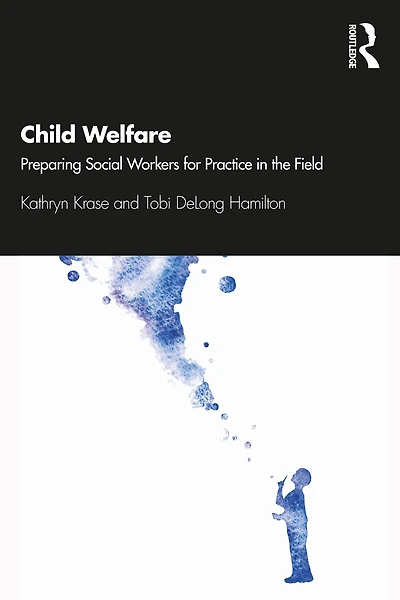Child Welfare: Preparing Social Workers for Practice the Field