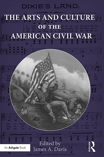 the Arts and Culture of American Civil War