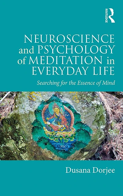 Neuroscience and Psychology of Meditation Everyday Life: Searching for the Essence Mind