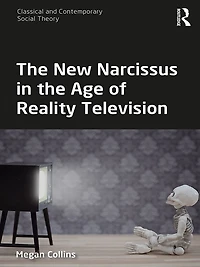 the New Narcissus Age of Reality Television