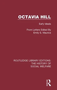 Octavia Hill: Early Ideals.