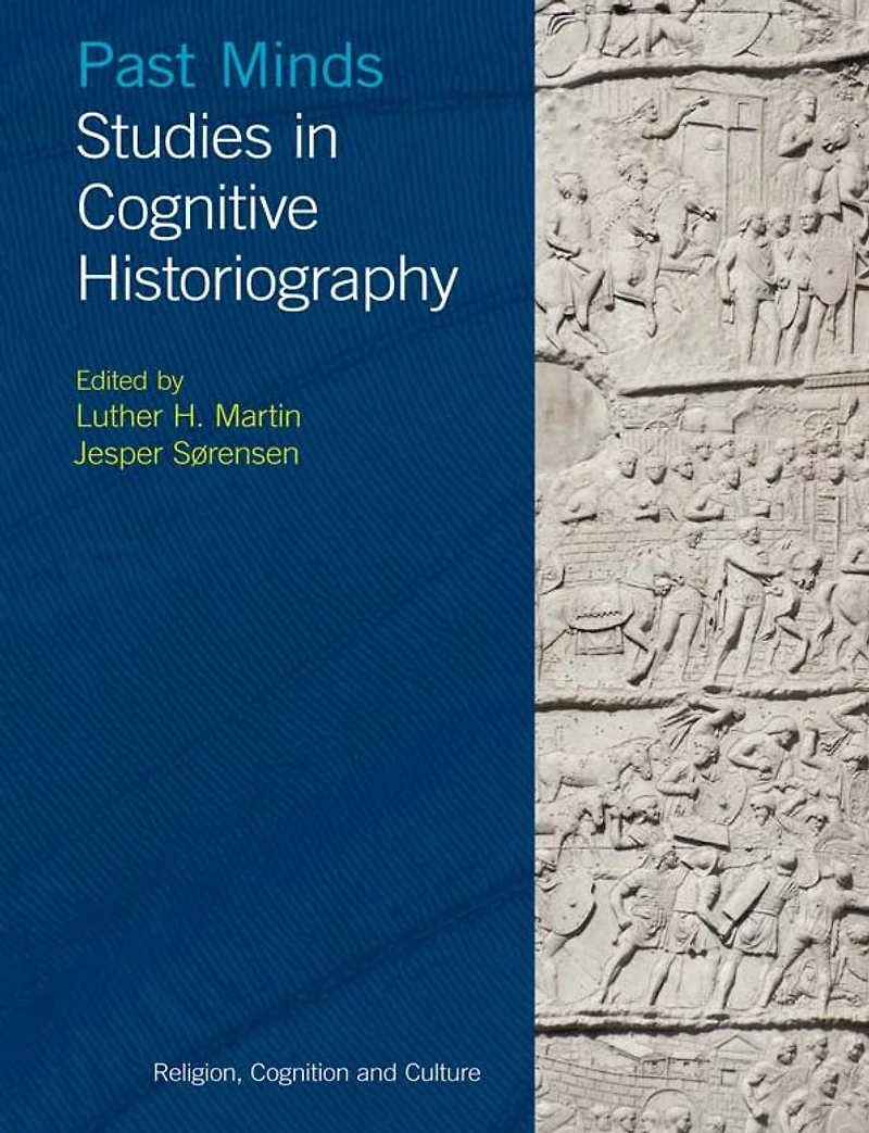 Past Minds: Studies Cognitive Historiography