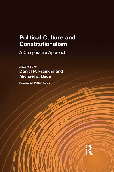 Political Culture and Constitutionalism: A Comparative Approach: Approach