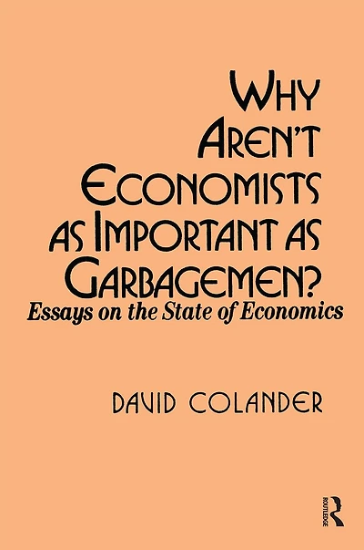 Why aren't Economists as Important Garbagemen?