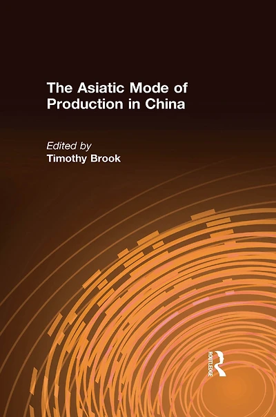 The Asiatic Mode of Production China