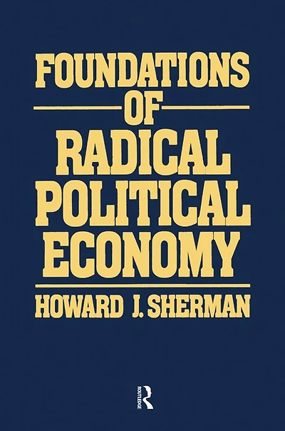 Foundations of Radical Political Economy