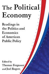 the Political Economy: Readings Politics and Economics of American Public Policy: Policy