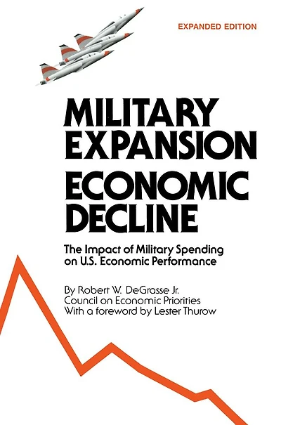 Military Expansion, Economic Decline: Impact of Spending on United States Performance